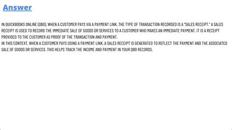 Transcribed image text Ion 4 What type of transaction is recorded when a customer pays via a payment link Sales receipt Deposit Journal entry Invoice to search O 72F 829 PM 592002. . What type of transaction is recorded when a customer pays via a payment link